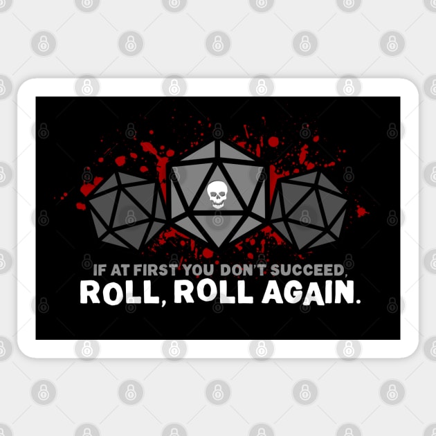 Roll, roll again. Sticker by NinthStreetShirts